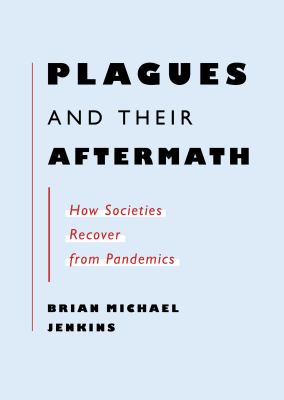 Plagues and their aftermath : how societies recover from pandemics  cover image cdn
