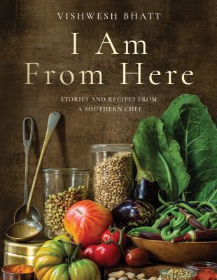 I am from here : stories and recipes from a Southern chef cover image