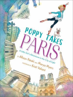 Poppy takes Paris : a little girl's adventures in the City of Light cover image