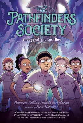 The Pathfinders society. 3, The legend of the lost boy cover image