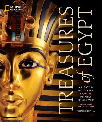 Treasures of Egypt : a legacy in photographs from the pyramids to Cleopatra cover image