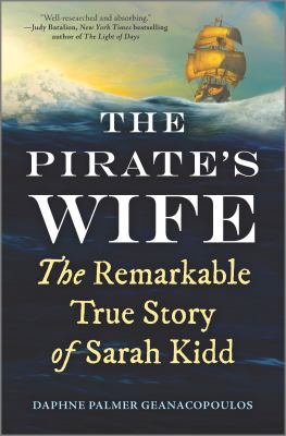 The pirate's wife : the remarkable true story of Sarah Kidd  cover image cdn