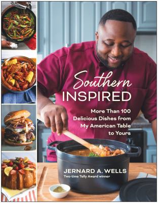 Southern inspired : more than 100 delicious dishes from my American table to yours cover image