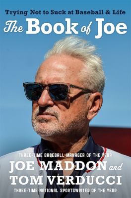 The book of Joe : trying not to suck at baseball and life cover image