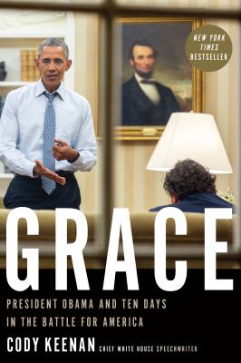 Grace : President Obama and ten days in the battle for America  cover image cdn