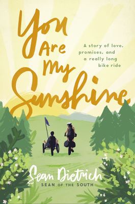 You are my sunshine : a story of love, promises, and a really long bike ride cover image