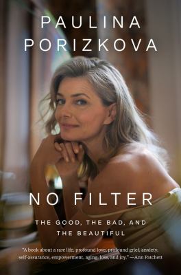 No filter : the good, the bad, and the beautiful cover image