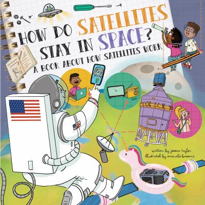 How do satellites stay in space? : a book about how satellites work  cover image cdn