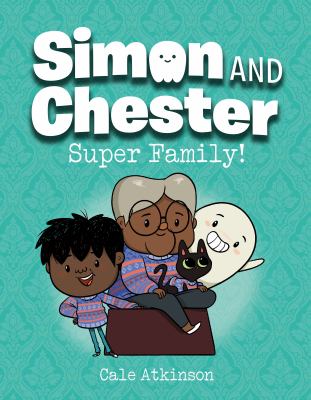 Simon and Chester. 3, Super family! cover image