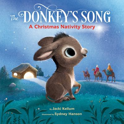 The donkey's song : a Christmas nativity story cover image