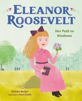 Eleanor Roosevelt : her path to kindness cover image