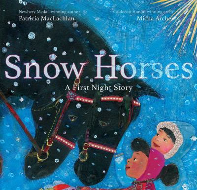 Snow horses : a first night story cover image