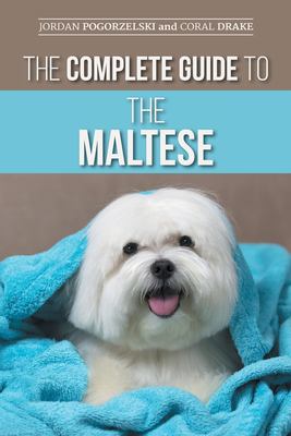 The complete guide to the Maltese cover image
