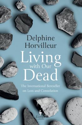 Living with our dead : on loss and consolation  cover image cdn
