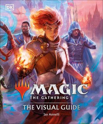Magic, the Gathering : the visual guide cover image