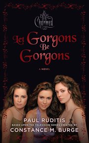 Let Gorgons be Gorgons. Part 1 cover image cdn