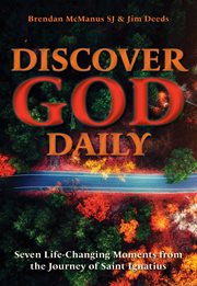 Discover God daily : seven life-changing moments from the journey of St. Ignatius cover image cdn