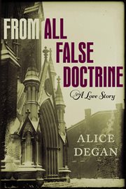 From All False Doctrine : a Love Story cover image cdn
