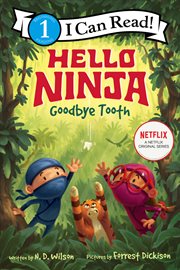 Hello Ninja. Goodbye, tooth! cover image cdn