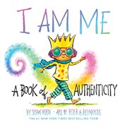 I am me : a book of authenticity cover image cdn