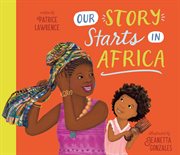 OUR STORY STARTS IN AFRICA cover image cdn
