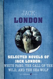 Selected novels of Jack London cover image cdn