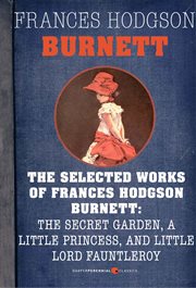 Selected works of Frances Hodgson Burnett cover image cdn