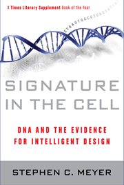 Signature in the cell : DNA and the evidence for intelligent design cover image cdn