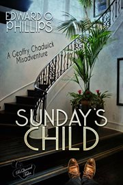 Sunday's child : a Geoffry Chadwick novel cover image cdn