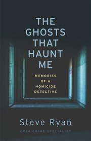 The ghosts that haunt me : memories of a homicide detective cover image cdn