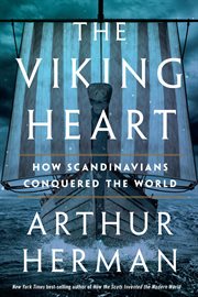 The Viking heart : how Scandinavians conquered the world cover image cdn