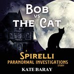 Bob vs the Cat cover image cdn