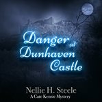 Danger at Dunhaven Castle cover image cdn