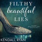 Filthy beautiful lies cover image cdn
