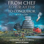 From chef to crafter to conqueror cover image cdn