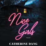 Nice girls : a novel cover image cdn