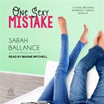 One sexy mistake : a chase brothers romantic comedy novella cover image cdn
