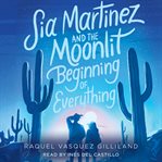 Sia Martinez and the moonlit beginning of everything cover image cdn