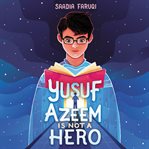 Yusuf Azeem is not a hero cover image cdn