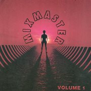 Mixmaster vol 1 cover image cdn