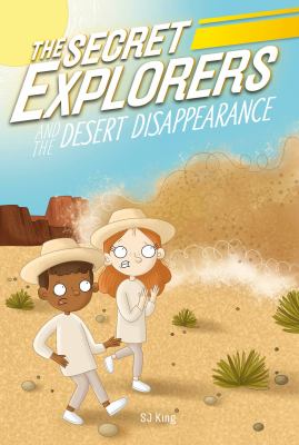 The Secret Explorers and the desert disappearance cover image
