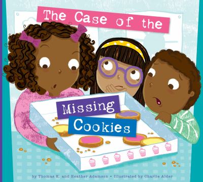 The case of the missing cookies cover image