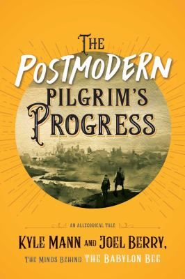 The postmodern pilgrim's progress : an allegorical tale  cover image cdn