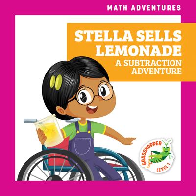 Stella sells lemonade : a subtraction adventure  cover image cdn