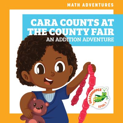 Cara counts at the county fair : an addition adventure  cover image cdn