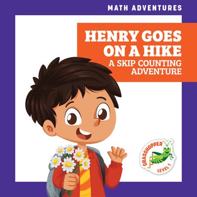 Henry goes on a hike : a skip counting adventure cover image