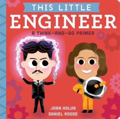 This little engineer : a think-and-do primer cover image