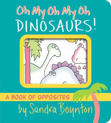 Oh my oh my oh dinosaurs! cover image