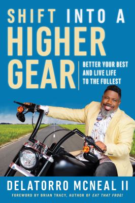 Shift into a Higher Gear Better Your Best and Live Life to the Fullest cover image