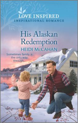 His Alaskan redemption cover image